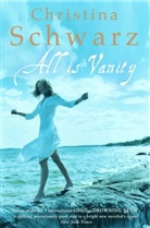 Christina Schawrz, Christina Schwarz, Schwarz Christina - All Is Vanity