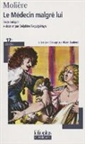 Moliere, Jean-Baptiste Moliere, Molière - Le médecin malgré lui