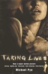 Michael Pye - Taking Lives
