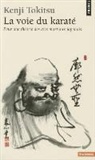 Kenji Tokitsu, Kenji Tokitsu, Kenji (1947-....) Tokitsu, TOKITSU K - La voie du karaté : pour une théorie des arts martiaux japonais