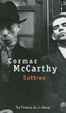 Cormac McCarthy, Guillemette Belleteste, Isabelle Reinharez, Cormac McCarthy, Cormac (1933-2023) McCarthy, McCarthy Cormac... - Suttree