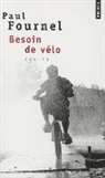 Paul Fournel, Paul (1947-....) Fournel, Fournel Paul, Paul Fournel - Besoin de vélo