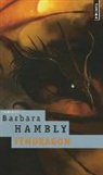 Barbara Hambly, Barbara Hambly, Barbara (1951-....) Hambly, Hambly Barbara, Michel Demuth - Fendragon