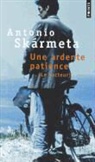 Antonio Skarmeta, François Maspero, Antonio Skarmeta, Antonio (1940-....) Skarmeta, SKARMETA ANTONIO, Antonio Skrmeta - Une ardente patience