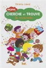 Thierry Laval, Thierry (1968-....) Laval, LAVAL THIERRY, Thierry Laval - Mini cherche et trouve le mercredi