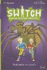 Ali Sparkes, Camille Fort-Cantoni, Ross Collins, ROSS COLLINS, Ali Sparkes, Ali (1966-....) Sparkes... - Switch : danger mutation immédiate !. Vol. 1. Araignées en cavale