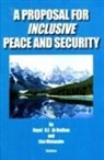 Nayef R F Al Rodhan, AL-RODHAN, Dr Nayef R F Al-Rodhan, Nayef R. F. Al-Rodhan, Al-Rodhan Watanabe, NAYEF R F AL RODHAN... - A PROPOSAL FOR INCLUSIVE PEACE AND SECUR