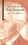 Ephraim Nimni, Ephraim Nimni, Pnina Werbner, Richard Werbner - The Challenge of Post-Zionism