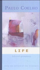Paulo Coelho - Life