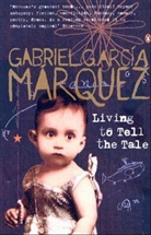 Gabriel Garcia Marquez, Gabriel García Márquez - Living to Tell the Tale