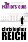 Christopher Reich - The Patriots' Club
