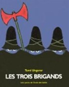 Adolphe Chagot, Tomi Ungerer, Ungerer, Tomi Ungerer, Tomi (1931-2019) Ungerer, UNGERER TOMI - Les trois brigands