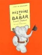 BRUNHOFF, Jean de Brunhoff, Jean de (1899-1937) Brunhoff, BRUNHOFF JEAN DE, Jean de Brunhoff - Histoire de Babar, le petit éléphant