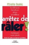 Mireille Brahic, BRAHIC M, Brahic Mireille, Mireille Brahic - Arrêtez de râler !