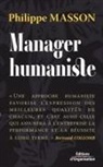 Philippe Masson, Philippe (1942-....) Masson, MASSON PH, Masson Ph., Masson Philippe, Philippe Masson - Manager humaniste