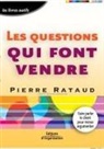 Pierre Rataud, Pierre Rataud, RATAUD P, RATAUD P., Rataud Pierre, René Moulinier - Les questions qui font vendre : faire parler les clients pour mieux argumenter
