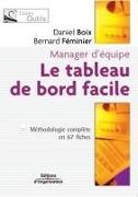 ,  Bernard Féminier, Daniel Boix,  BOIX D,  Boix Daniel Feminier Bernard,  BOIX/FEMINIER... - Le tableau de bord facile : manager d'équipe : méthodologie complète en 67 fiches - BOIX:  Tableau de bord facile 2/e