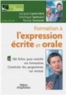 Collectif, Jacques Laverrière, LAVERRIERE, Jacques Laverriere, Jacques Laverrière, Laverriere Santucci... - Formation à l'expression écrite et orale : 100 fiches