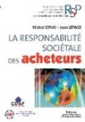 Jean Lepage, Michel Joras, Michel (1930-....) Joras, Joras Lepage, JORAS M, Joras M.... - La responsabilité sociétale des acheteurs