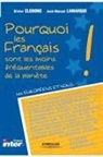 Olivier Clodong, Clodong Lamarque, CLODONG O, CLODONG/LAMARQUE, Daniel Goeudevert, José-Manuel Lamarque... - Pourquoi les Français sont les moins fréquentables de la planète : les Européens et nous