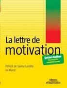 De Sainte Lorette, Patrick de Sainte Lorette, Gabriel Bacq, Jo Marzé, LORETTE (DE SAI, Jo Marze... - La lettre de motivation