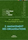 Claude Lévy-Leboyer, Claude Louche, Collectif, Jean-Pierre Rolland, Claude Levy-Leboyer, Claude Lévy-Leboyer... - RH, les apports de la psychologie du travail. Vol. 2. Management des organisations