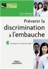 Alain Gavand, Alain Gavand, GAVAND A, Gavand A., Gavand Alain, Hervé Seyriex - Prévenir la discrimination à l'embauche : pourquoi et comment agir ?