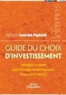 Michel Poix, Nathalie Popiolek, Nathalie Popiolek, TAVERDET POPIOL, Taverdet Popiolek N., Nathalie Taverdet-Popiolek... - Guide du choix d'investissement : préparer le choix, sélectionner l'investissement, financer le projet
