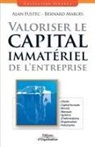 Alan Fustec, Bernard Marois, Alan Fustec, Alan (1960-....) Fustec, FUSTEC A MAROIS, Fustec Marois... - Valoriser le capital immatériel de l'entreprise : clients, capital humain, brevets, marques, système d'information, o...