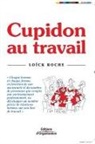 Loïck Roche, Loick Roche, Loïck Roche, ROCHE L, ROCHE L., Roche Loick - Cupidon au travail