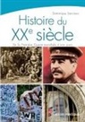 Dominique Sarciaux, Dominique Sarciaux, SARCIAUX D, Sarciaux D., Sarciaux Dominique - Histoire du XXe siècle : de la Première Guerre mondiale à nos jours
