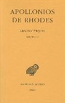 Rhodes Apollonios De, Apollonios de rhodes, Apollonios de Rhodes (0295?-0230 av. J.-C.), Emile Delage, Émile Delage, Francis Vian... - Argonautiques. Vol. 1. Chants I-II