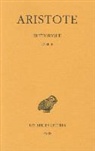 André Wartelle, Aristote, Aristote (0384-0322 av. J.-C.), ARISTOTE/, Mederic Dufour, Médéric Dufour... - Rhétorique. Vol. 3. Livre III