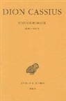 Cassius, Dion Cassius, Dion Cassius (0155?-0235?), Dion Cassius/, Marie-Laure Freyburger, Jean-Michel Roddaz... - Histoire romaine. Vol. 50-51. Livre 50 et 51