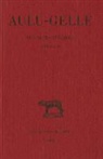 Aulu gelle, Aulu-Gelle, Aulu-Gelle (0123?-0180?), Aulu-Gelle/, Rene Marache, René Marache - Les nuits attiques. Vol. 2. Livres V-X