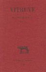 L. Callebat, Louis Callebat, Vitruve, Vitruve (0090?-0020? av. J.-C.), VITRUVE/ - De l'architecture. Vol. 8. Livre VIII