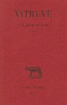 L. Callebat, Louis Callebat, Philippe Fleury, Vitruve, Vitruve (0090?-0020? av. J.-C.), VITRUVE/ - De l'architecture. Vol. 10. Livre X