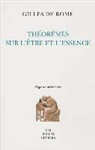 Gilles De Rome, GILLES DE ROME, Gilles de Rome (1247?-1316), Gilles De Rome, Stéphane Mercier, Stephane Mercier - Théorèmes sur l'être et l'essence