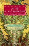 Jean-Noël Robert, Jean-Noel Robert, Jean-Noël Robert, Jean-Noël (1952-....) Robert, ROBERT JEAN NOEL, ROBERT/JEAN-NOEL - La vie à la campagne dans l'Antiquité romaine