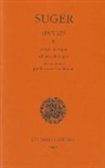 Françoise Gasparri, F. Gasparri, Suger, Abbe Suger, Suger (1081?-1151), Suger/ - Oeuvres. Vol. 2