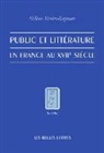 Hélène Merlin-Kajman, Helene Merlin, MERLIN KAJMAN HELENE, Haelaene Merlin-Kajman, Helene Merlin-Kajman, Hélène (1954-....) Merlin-Kajman... - Public et littérature en France au XVIIe siècle
