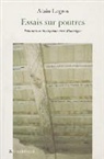 Alain Legros, Jean Garapon, Alain Legros, Alain (1947-....) Legros, LEGROS ALAIN, Legros/alain... - Essais sur poutres : peintures et inscriptions chez Montaigne