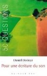 Daniel Deshays, Daniel Deshays, Daniel (1950-....) Deshays, DESHAYS DANIEL, Deshays/daniel - Pour une écriture du son