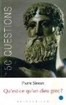 Pierre Sineux, Pierre Sineux, Pierre (1961-2016) Sineux, SINEUX PIERRE, Sineux/pierre - Qu'est-ce qu'un dieu grec ?