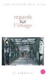 2006-2007, Collectif, Klincksieck, Marc Jimenez, Séminaire Interarts, Séminaire Interarts de Paris (2006-2007) - Regards sur l'image