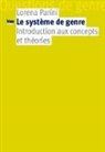 Lorena Parini, Lorena Parini, PARINI LORENA - Le système de genre : introduction aux concepts et théories