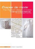Éric Rabiller, Nathalie Réveillé, Rabiller, Eric Rabiller, Reveil, Nathalie Reveille... - Etapes de mode = The fashion design process. Volume 1, Démarches créatives = Creative approaches
