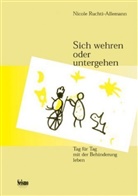 RUCHTI-ALLEMANN, Nicole Ruchti-Allemann - SICH WEHREN ODER UNTERGEHEN