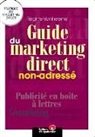 Régine Vanheems, VANHEEMES, R Vanheems, Regine Vanheems, Régine Vanheems, Vanheems Regine - Guide du marketing direct non-adressé : imprimés publicitaires, publicité en boîte à lettres, géomarketing, consumer magazine