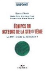 Bernard Merck, Martine Fabre, Marie-Ange Proust, Martine Fabre, Bernard Merck, Merck Bernard... - Equipes Rh Acteurs de la Str@tegie ; l'E-Rh ; Mode Ou Revolution
